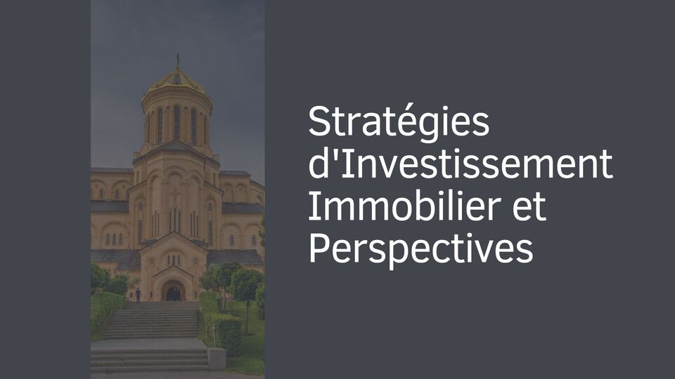 Stratégies d'Investissement Immobilier et Perspectives Stratégies d'Investissement Immobilier et Perspectives