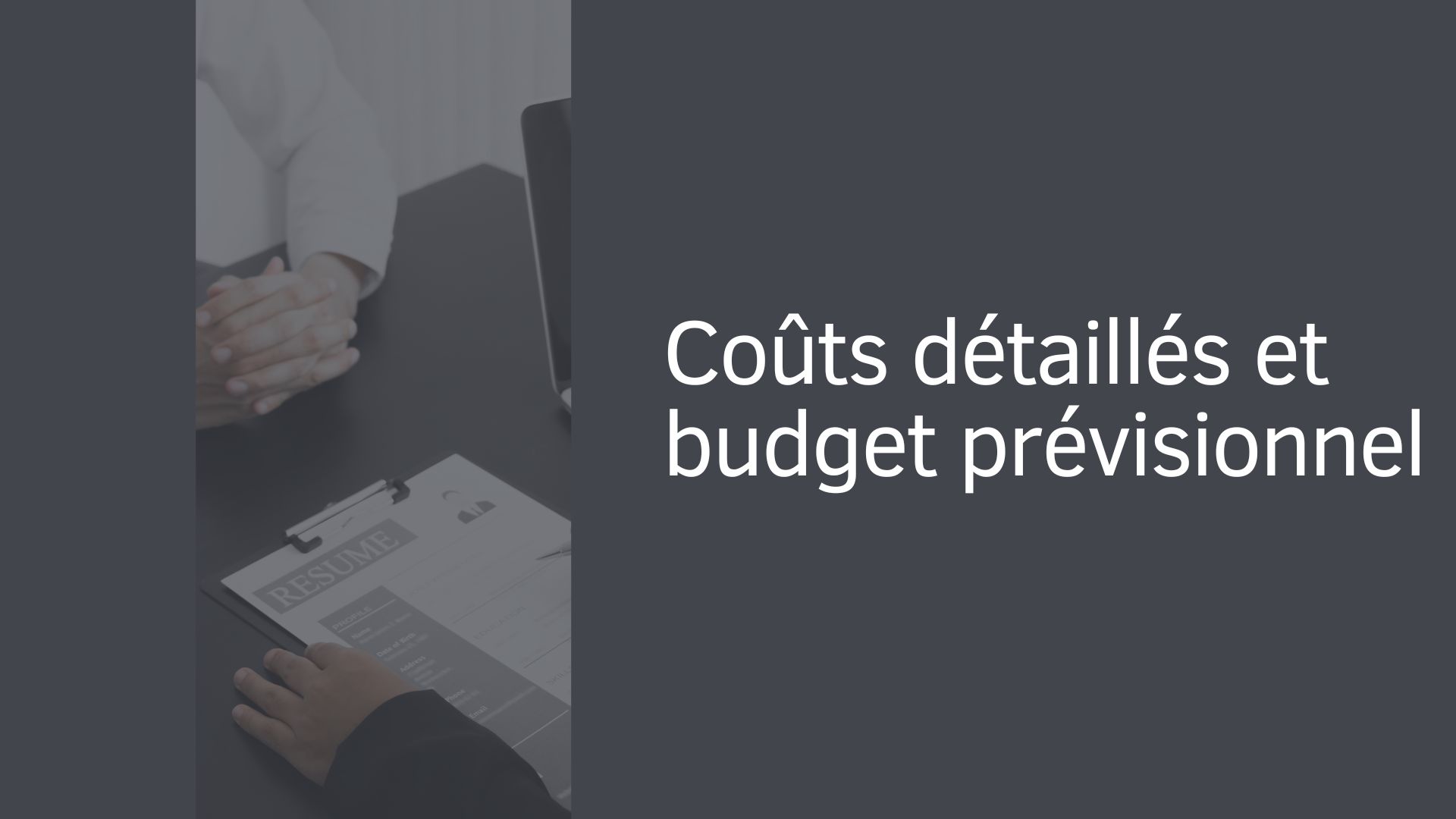 Coûts détaillés et budget prévisionnel
