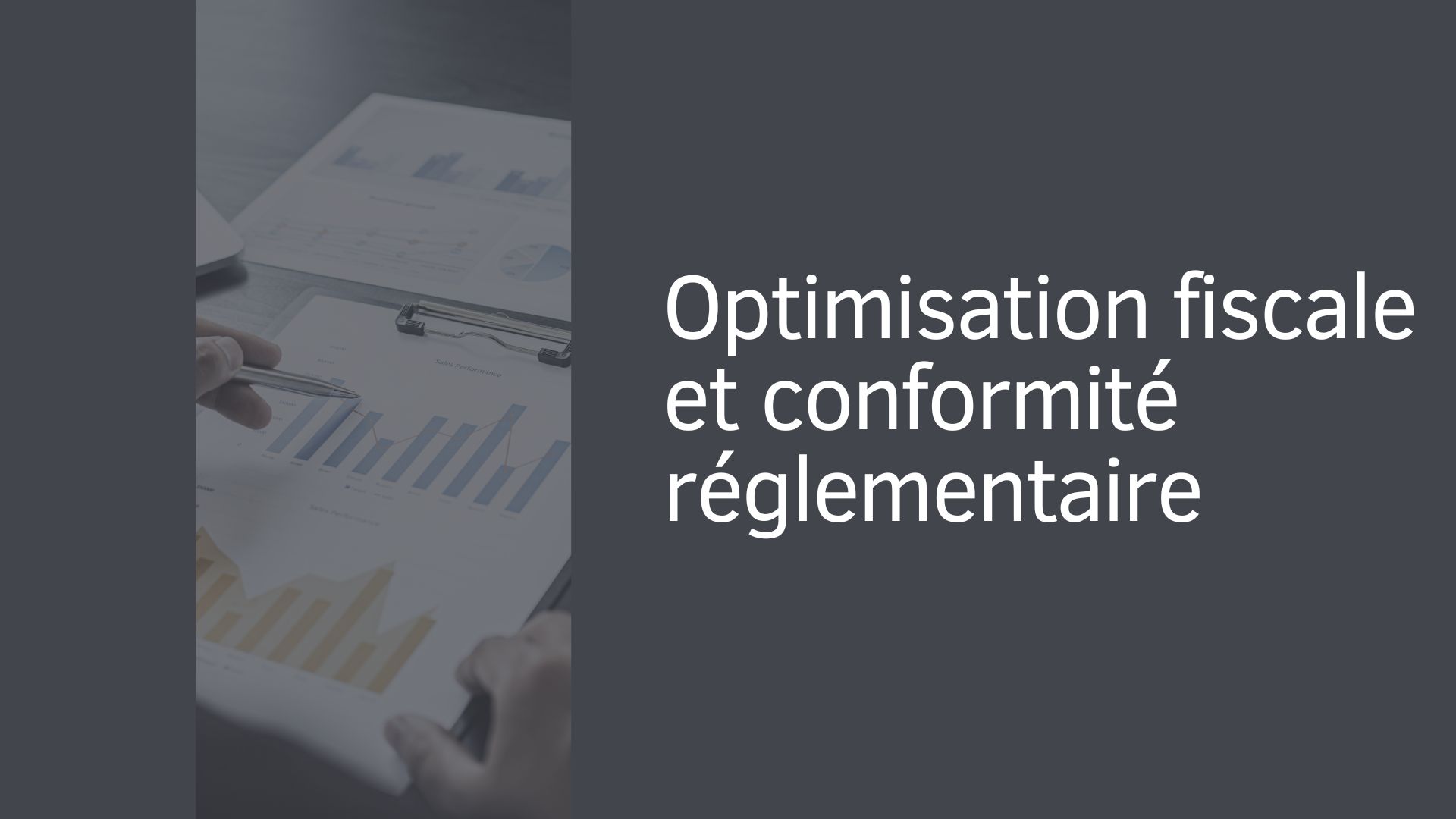 Optimisation fiscale et conformité réglementaire