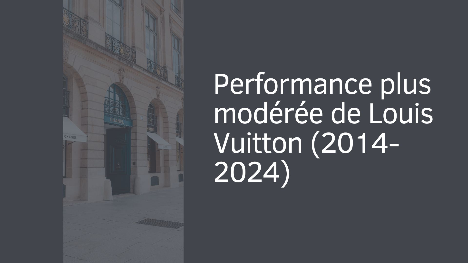 Performance plus modérée de Louis Vuitton (2014-2024)