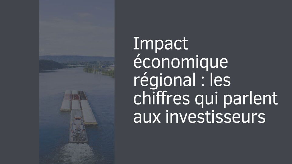 Impact économique régional : les chiffres qui parlent aux investisseurs Impact économique régional : les chiffres qui parlent aux investisseurs