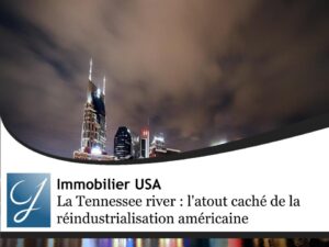 La Tennessee river : l&rsquo;atout caché de la réindustrialisation américaine pour les investisseurs avisés