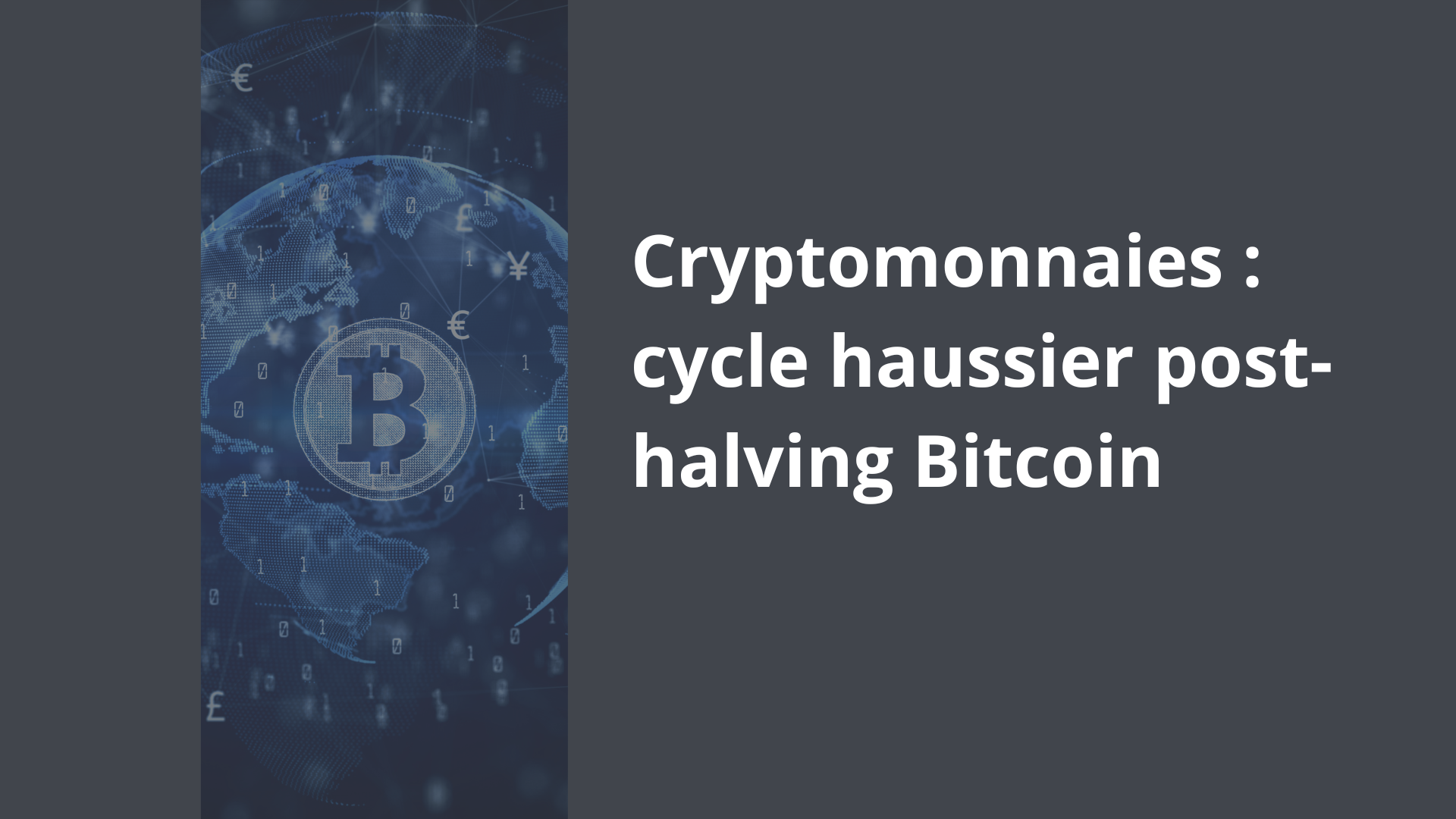 Cryptomonnaies cycle haussier post-halving Bitcoin