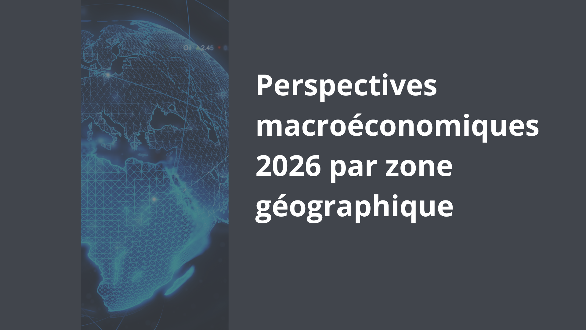Perspectives macroéconomiques 2026 par zone géographique
