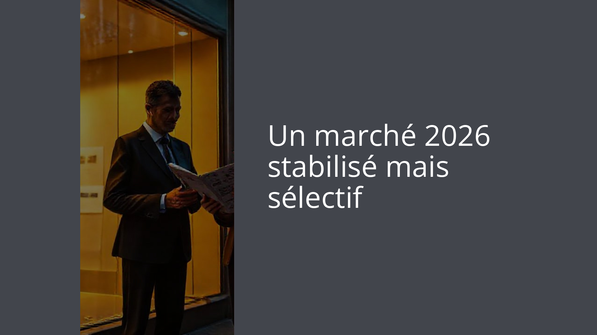 Un marché 2026 stabilisé mais sélectif