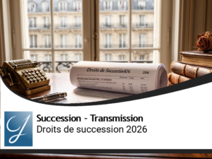 Droits de succession en France 2026 : comprendre le barème, les abattements et le calcul