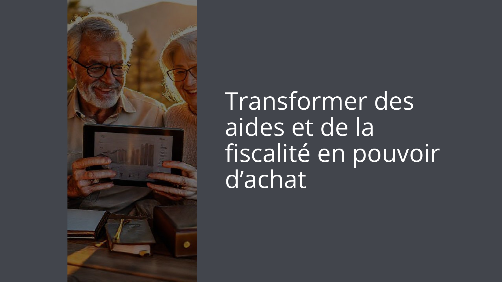 Transformer des aides et de la fiscalité en pouvoir d’achat