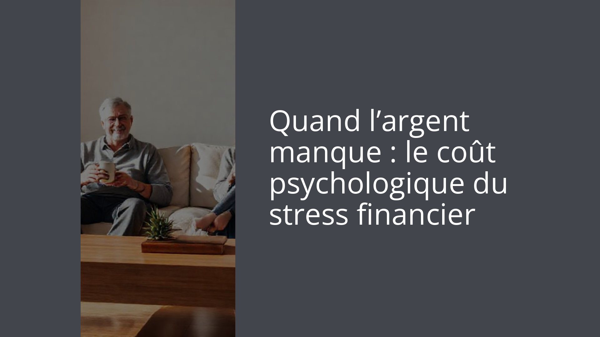 Quand l’argent manque : le coût psychologique du stress financier