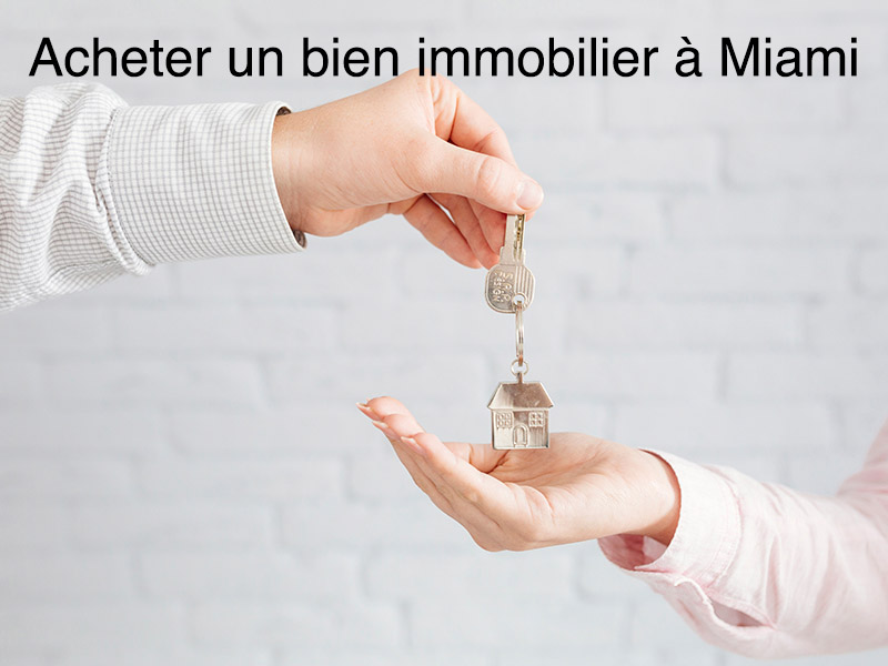 acheter bien immobilier Miami