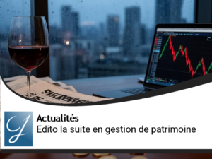 Edito : ca continue en gestion de patrimoine