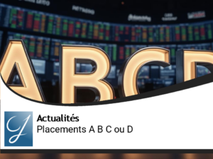 A B C ou placement D?