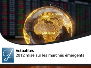 2012 : placement plutôt émergents ?
