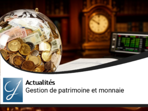 Monnaie Monnaie et gestion de patrimoine