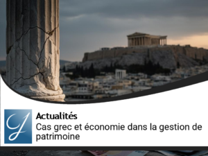 Zoom blog gestion de patrimoine : le cas grec et son économie