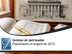 Votre argent et vos placements en 2012