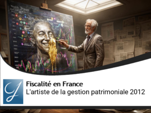 Edito : le "The artist" de la gestion de patrimoine 2012!