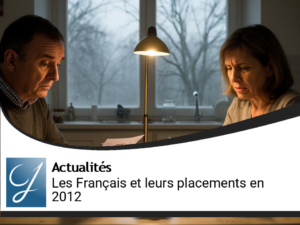 Les français et les placements financiers en 2012?