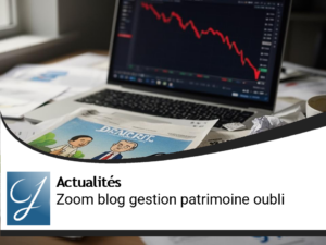 Zoom blog gestion de patrimoine : elle aurait oublié…