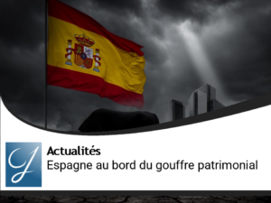 Zoom blog gestion de patrimoine : l&rsquo;Espagne au bord du gouffre?