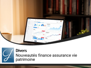 Nouveautés sur le blog finance assurance vie gestion de patrimoine!