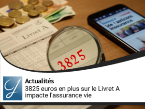 3825 euros de plus sur le  placement livret A : une mauvaise nouvelle pour l&rsquo;assurance vie?