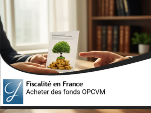 Si vous achetiez des fonds de placement OPCVM?