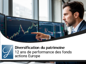 12 ans de performance sur les fonds de placement actions Européennes
