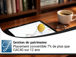 Placement obligation convertible : c&rsquo;est 7% de plus que le CAC40 par an sur 12 ans!