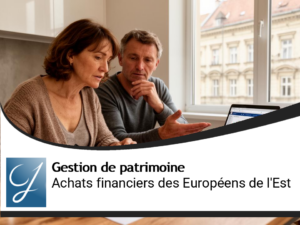 Comment les habitants de l&rsquo;Europe de l&rsquo;Est achètent-ils des placements financiers ?