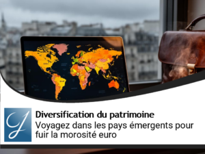Face à la morosité en Europe, si vous voyagiez dans les pays émergents sur le blog gestion de patrimoine?