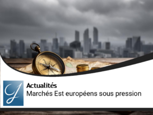 Zoom blog gestion de patrimoine : Les marchés doivent lâcher du lest en Europe de l&rsquo;Est
