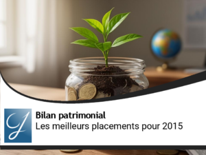 Quels sont les meilleurs placements pour 2015?