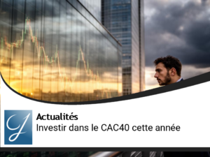 Les actions françaises : dois-je investir sur le CAC40 cette année?
