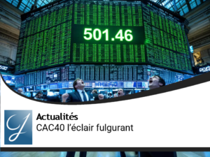 Le CAC40 : c&rsquo;est THE FLASH!