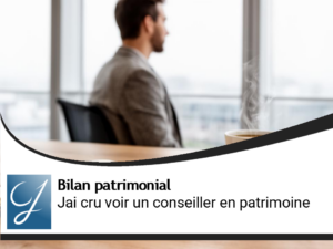 J&rsquo;ai cru voir un conseiller en gestion de patrimoine?