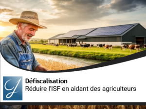 Réduire son ISF en aidant les agriculteurs avec le GFA!