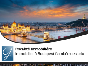 Immobilier à Budapest : les prix explosent!