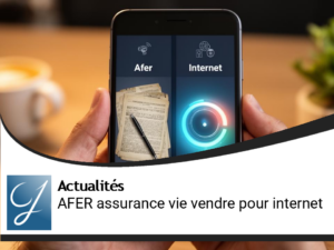 Afer assurance vie : faut-il le vendre pour un contrat internet?