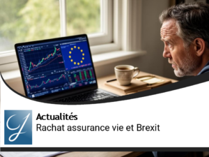 Rachat assurance vie : vendre avec le BREXIT ???