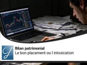 Trouver le bon placement ou l’intoxication aux placements?