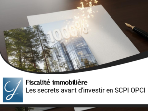 Pierre papier SCPI OPCI  : les secrets avant d&rsquo;investir