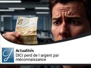 DICI perdre de l&rsquo;argent car on ne le comprend pas
