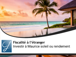 Investir à l&rsquo;ile Maurice pour le soleil ou le rendement?