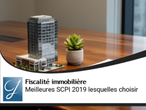 Meilleures SCPI 2019 : lesquelles choisir ?