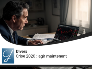 Crise 2020 : que faire ?