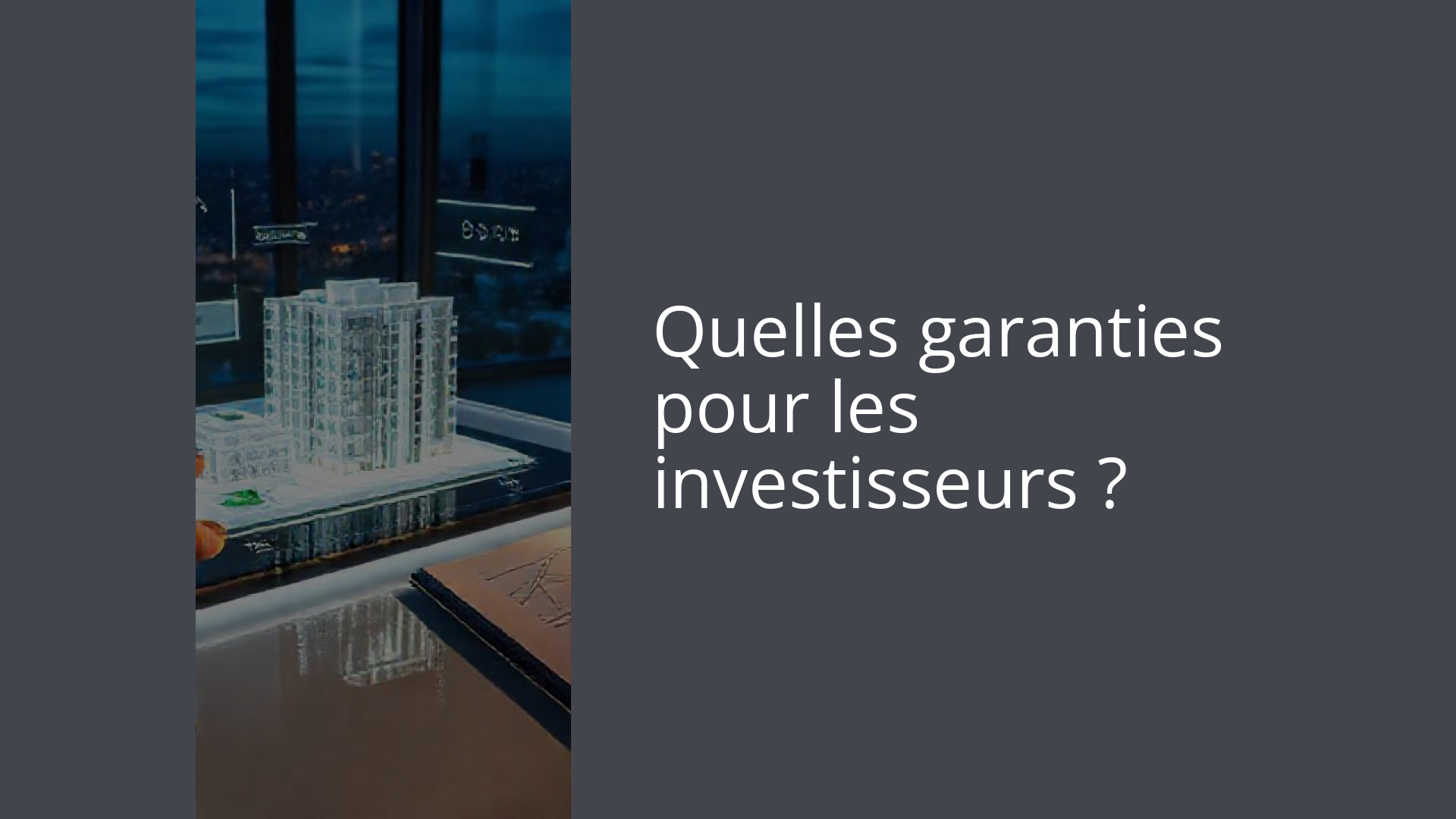 Quelles garanties pour les investisseurs ?