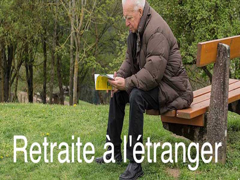 comment retraite étranger