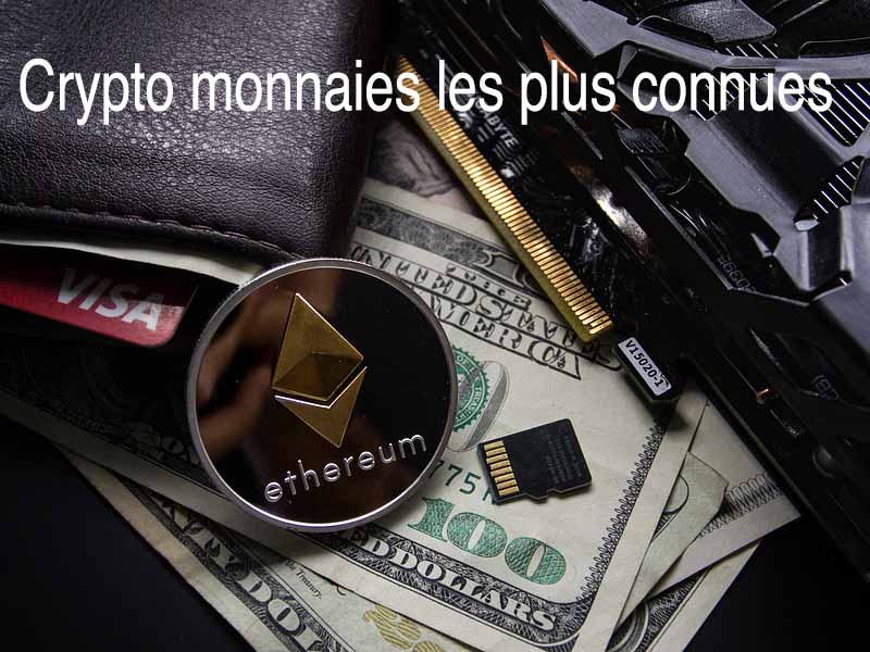 crypto monnaies les plus connues