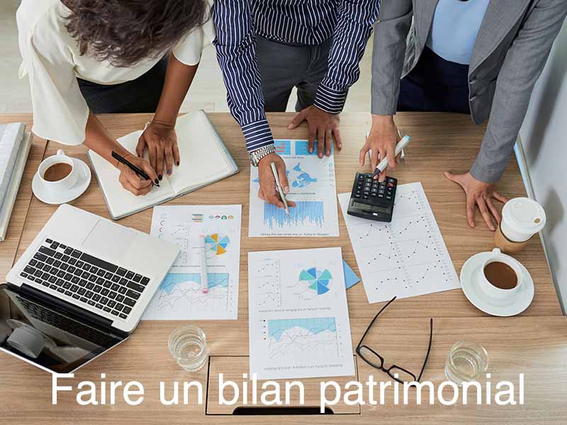 comment faire bilan patrimonial