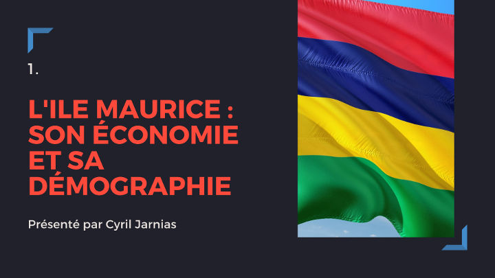 Ile Maurice : économie et démographie